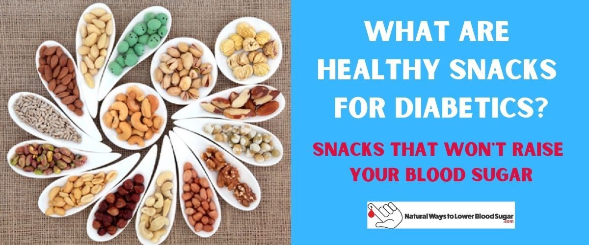 What are Healthy Snacks for Diabetics