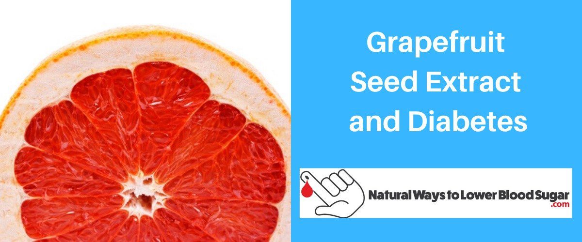 Grapefruit Seed Extract and Diabetes