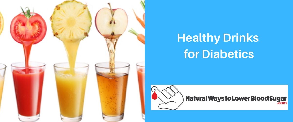 Healthy Drinks for Diabetics