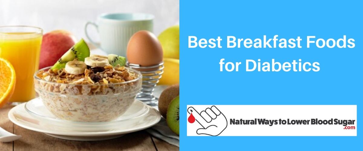 Best Breakfast Foods for Diabetics