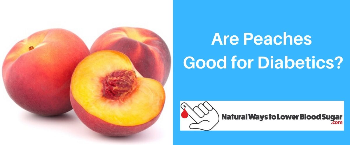 Are Peaches Good for Diabetics