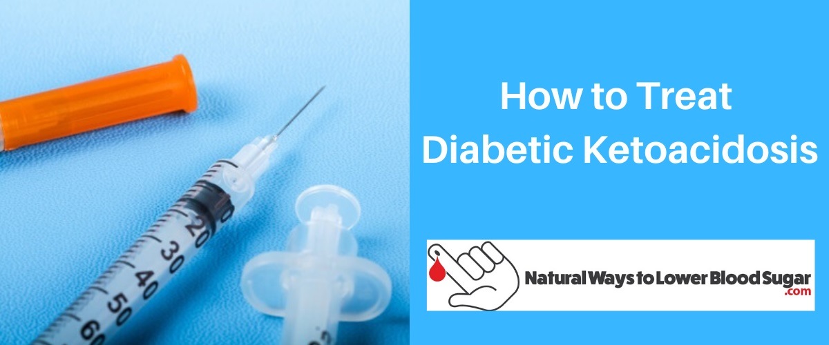 How to Treat Diabetic Ketoacidosis