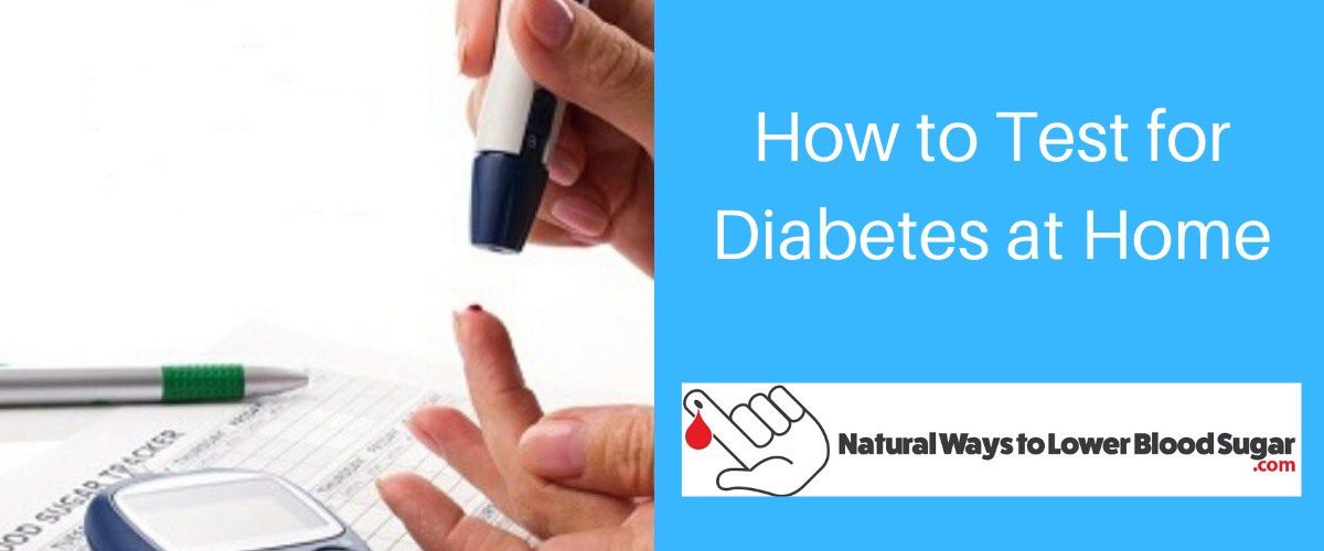 How to Test for Diabetes at Home