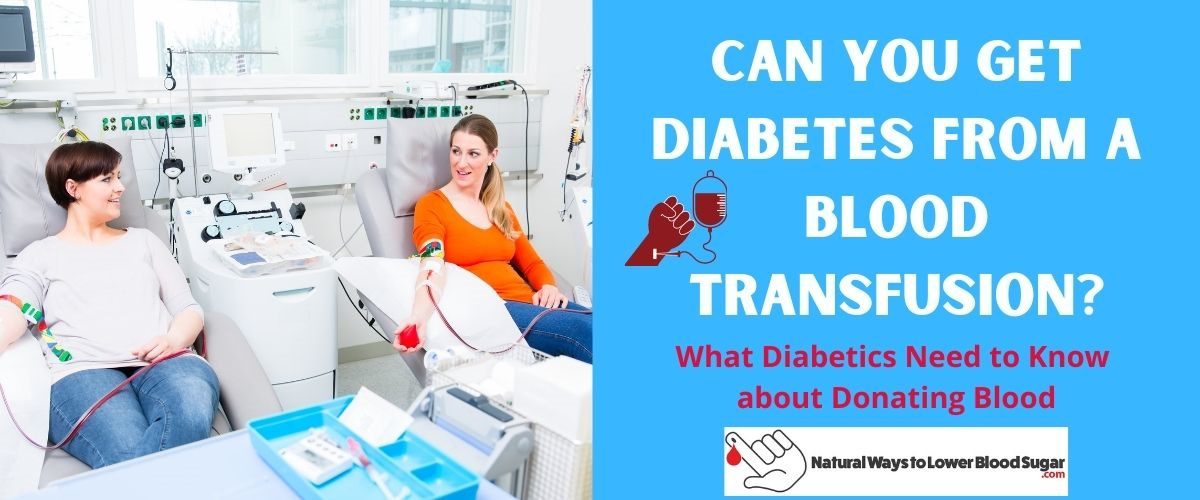 Can You Get Diabetes from a Blood Transfusion Featured Image