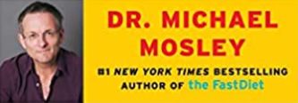 Dr. Michael Mosley
