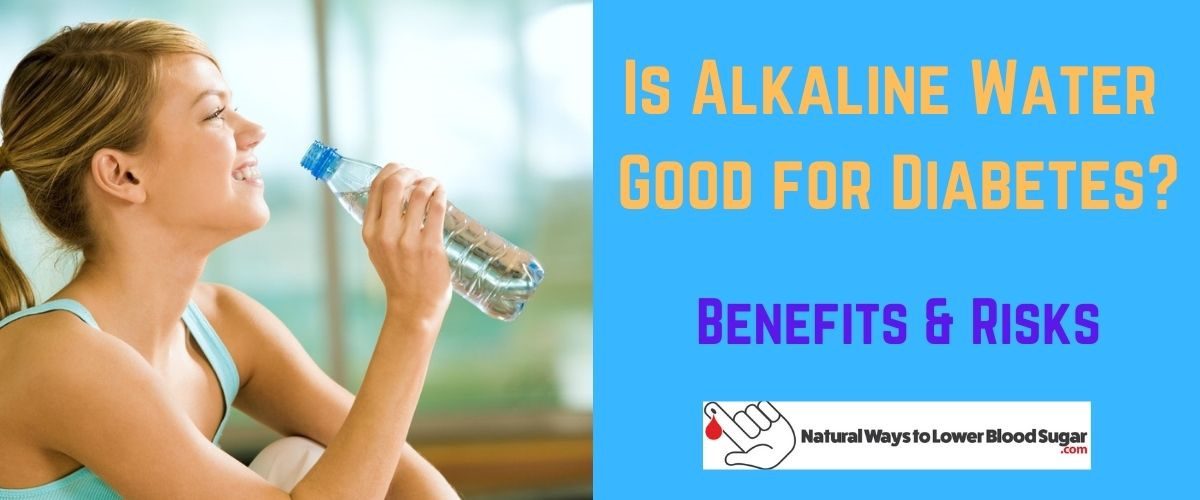 Is Alkaline Water Good for Diabetes