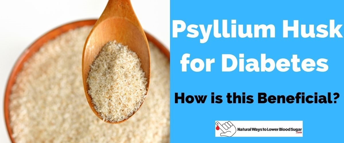 Psyllium Husk for Diabetes