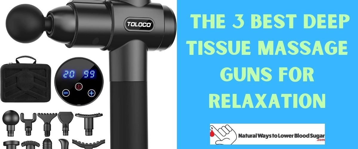 The 3 Best Deep Tissue Massage Guns For Relaxation
