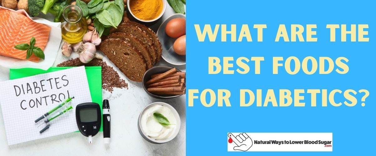 What are the Best Foods for Diabetics