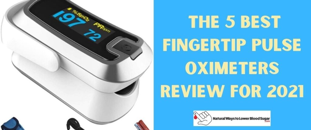 The 5 Best Fingertip Pulse Oximeters Review For 2021
